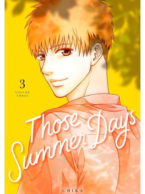 Title details for Those Summer Days, Volume 3 by Chika - Available